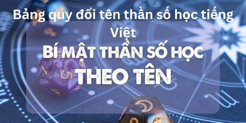 Bảng quy đổi tên thần số học tiếng việt