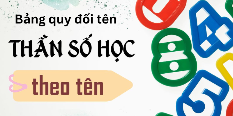 Các bước sử dụng bảng quy đổi tên thần số học tiếng Việt và tính chỉ số