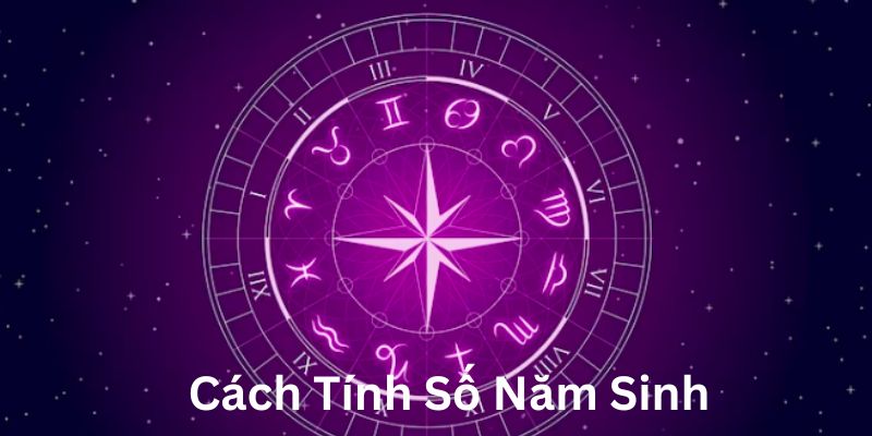 cách tính số năm sinh
