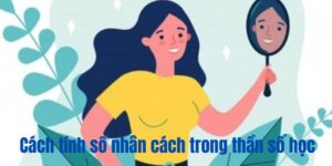 cách tính số nhân cách
