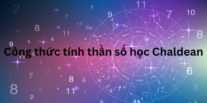 công thức tính thần số học Chaldean