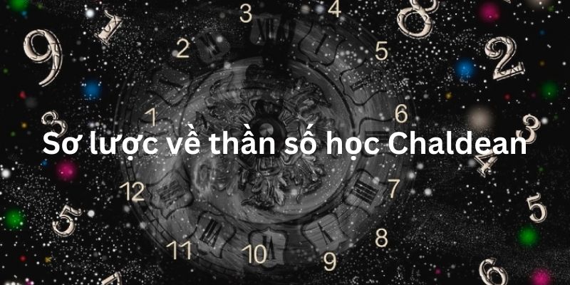 Sơ lược về thần số học Chaldean