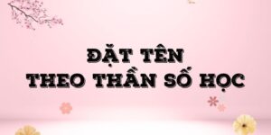dịch vụ đặt tên theo thần số học