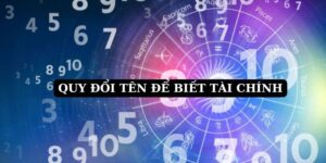 quy đổi tên để biết tài chính