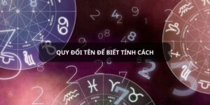 quy đổi tên để biết tính cách