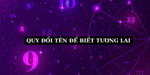 quy đổi tên để biết tương lai