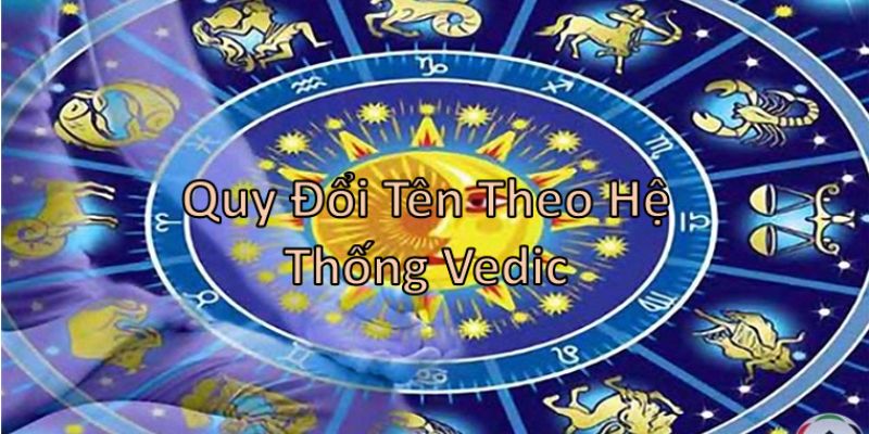 quy đổi tên theo hệ thống Vedic