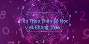 tên theo thần số học và phong thủy