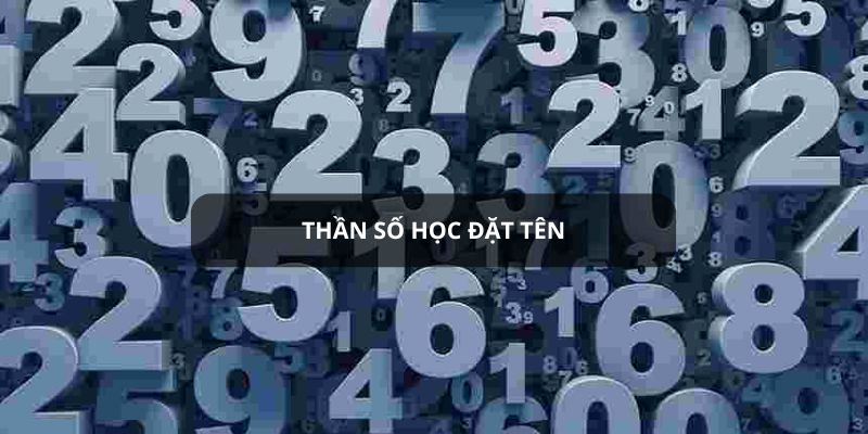 thần số học đặt tên